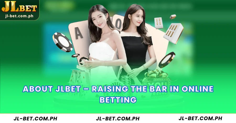 About JLBET – Raising the Bar in Online Betting